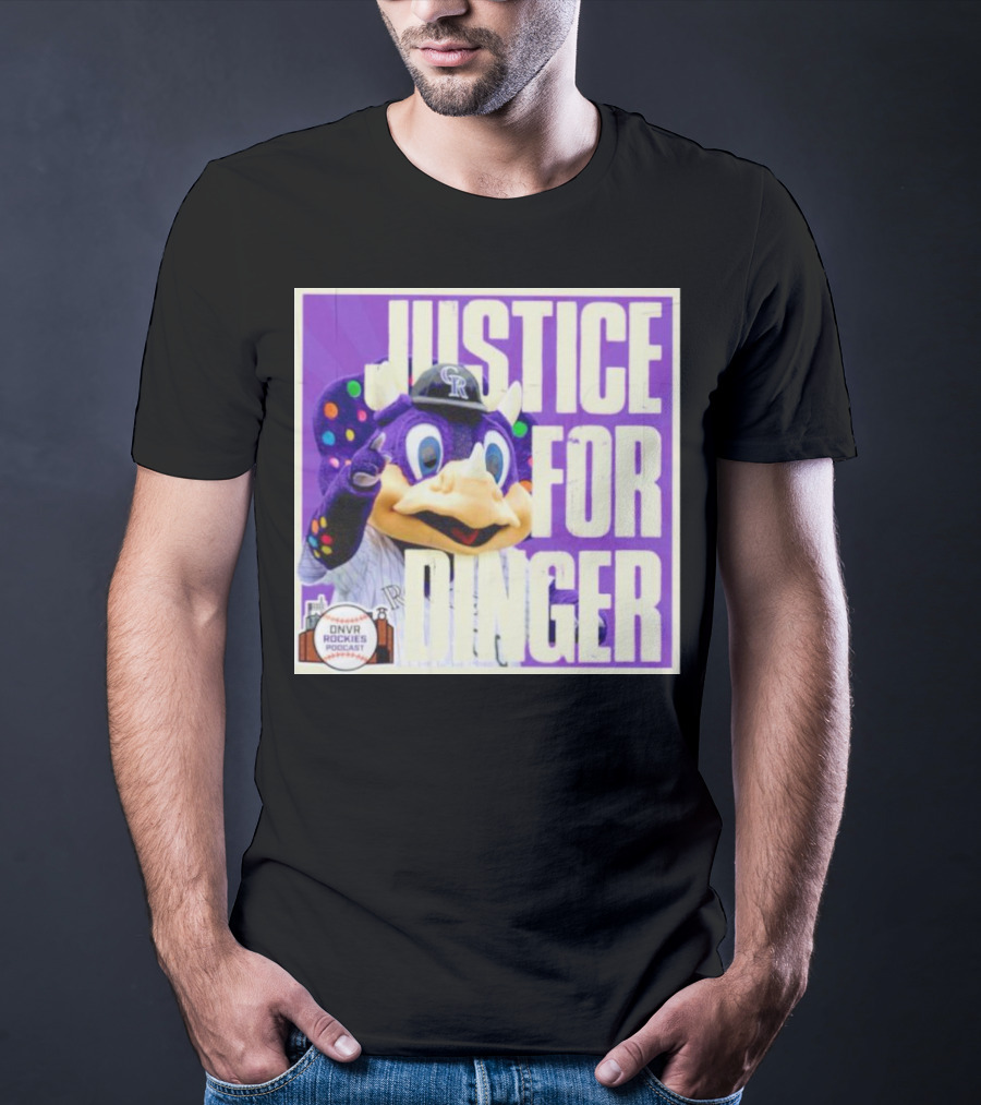 Colorado Rockies Justice For Dinger DNVR Rockies Podcast T-Shirt