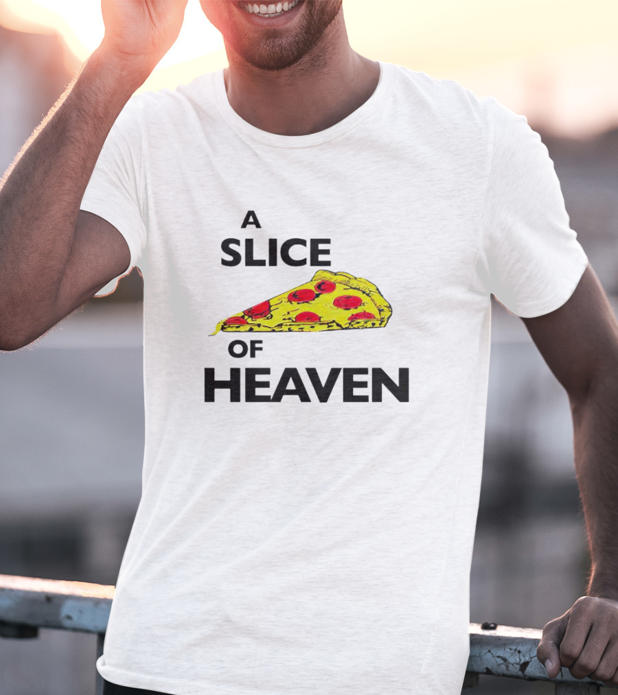 A Slice Of Pizza Heaven T-Shirt