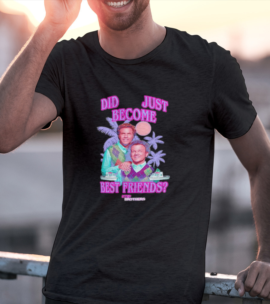 Step Brothers Did We Just Become Best Friends Retro Tropical 80s T-Shirt
