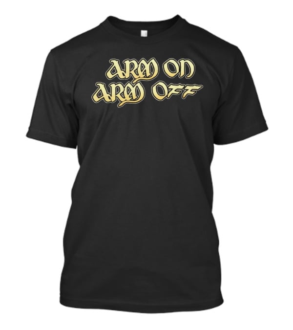 Isekai Adventures Band Arm On Arm Off Adventure Text T-Shirt