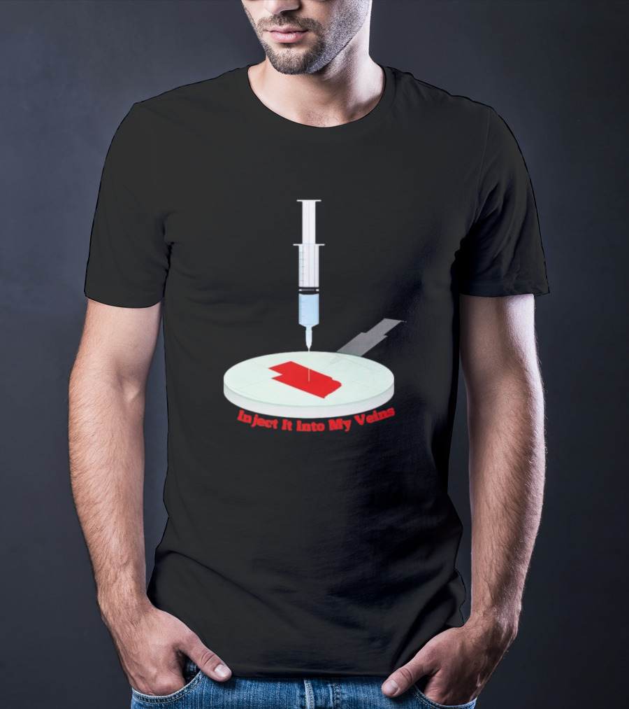 Inject It Into My Veins Syringe Turntable T-Shirt
