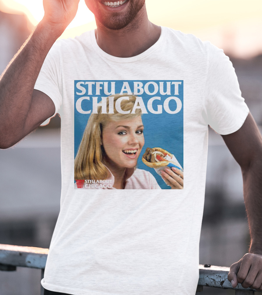 STFU About Chicago Eating Gyro Delight T-Shirt