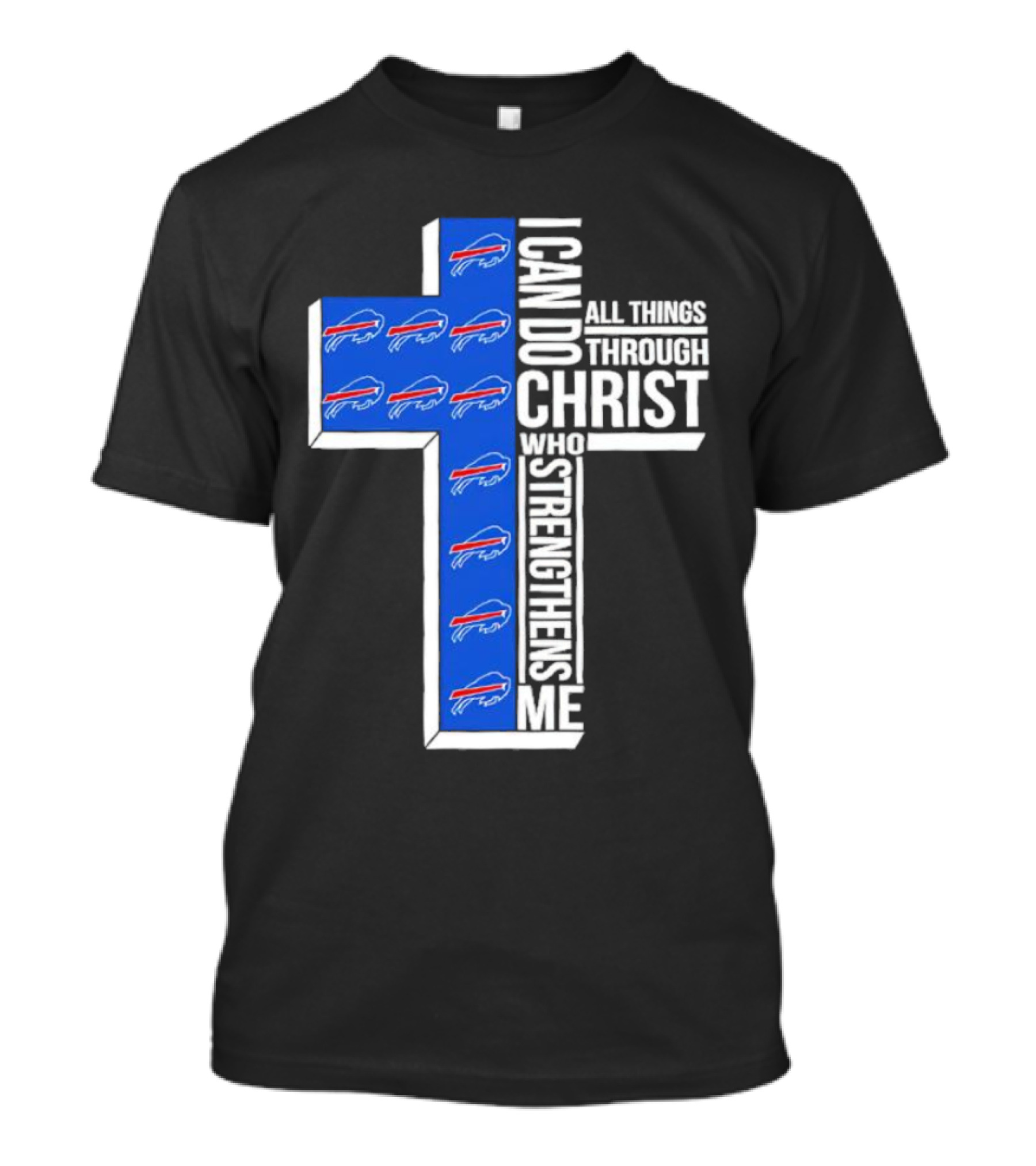 Buffalo Bills I Can Do All Things Through Christ Who Strengthens Me Christianity Cross T-Shirt