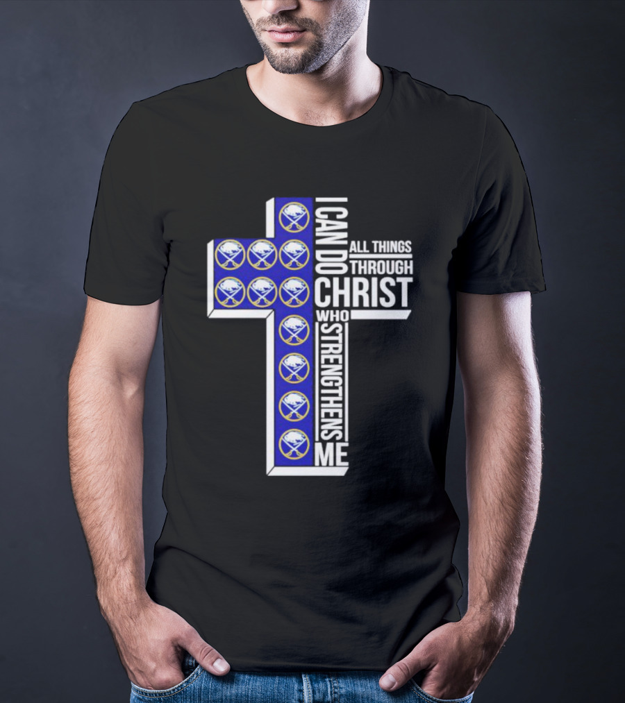 Buffalo Sabres I Can Do All Things Through Christ Who Strengthens Me Cross T-Shirt