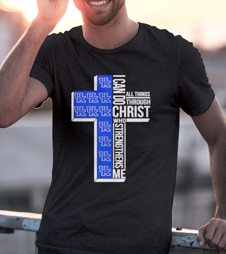 Kentucky Wildcats UK Cross I Can Do All Things Through Christ Who Strengthens Me T-Shirt