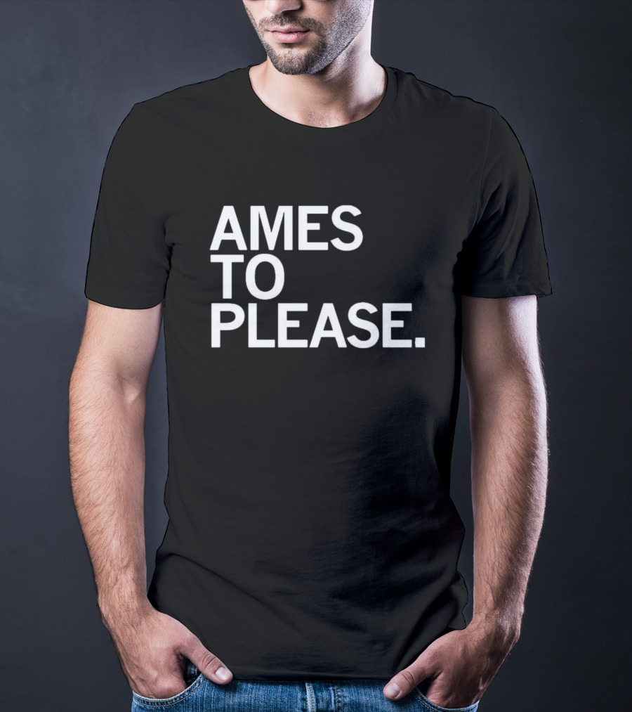 Ames To Please Jessie Ames Iowa Charm T-Shirt