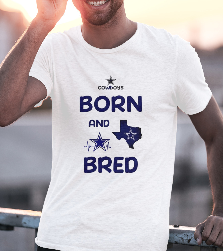 Cowboys Born And Bred Texas Star Heartbeat T-Shirt