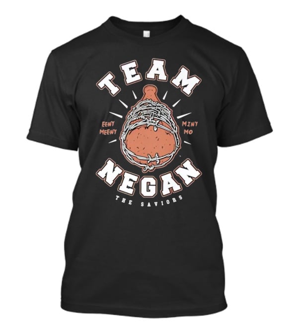 Team Negan The Saviors Eeny Meeny Miny Mo T-Shirt