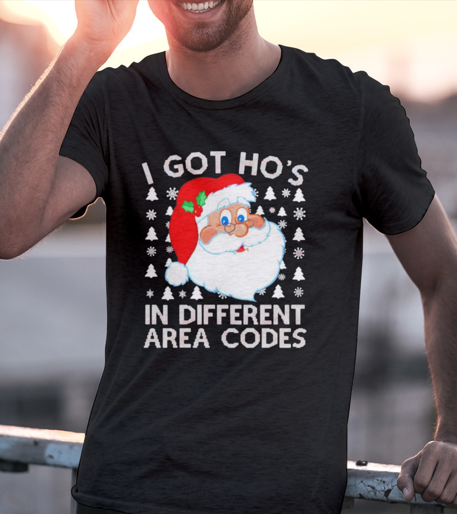 I Got Ho’s In Different Area Codes Santa Claus Holiday Humor T-Shirt