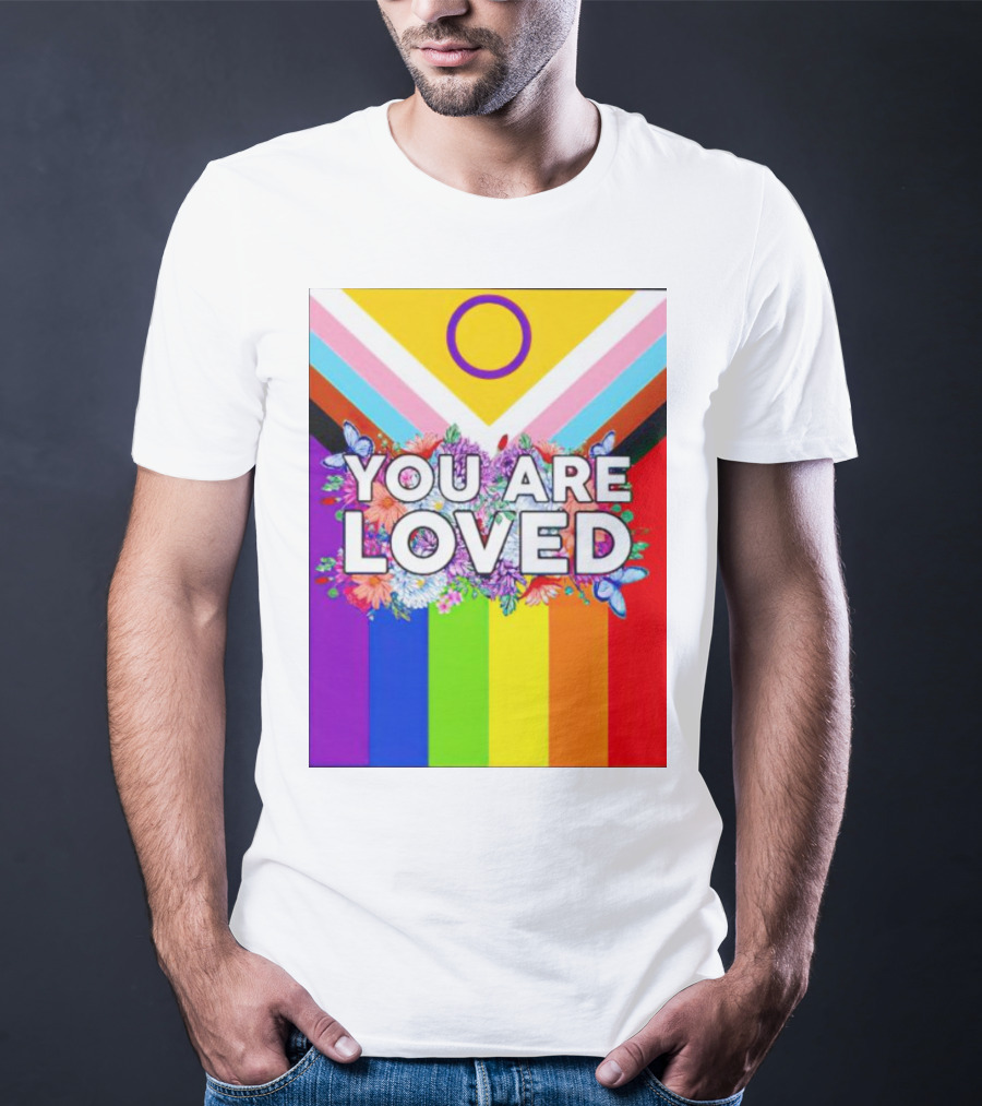 You Are Loved Pride Flag Intersex Inclusion Rainbow Floral Butterflies T-Shirt