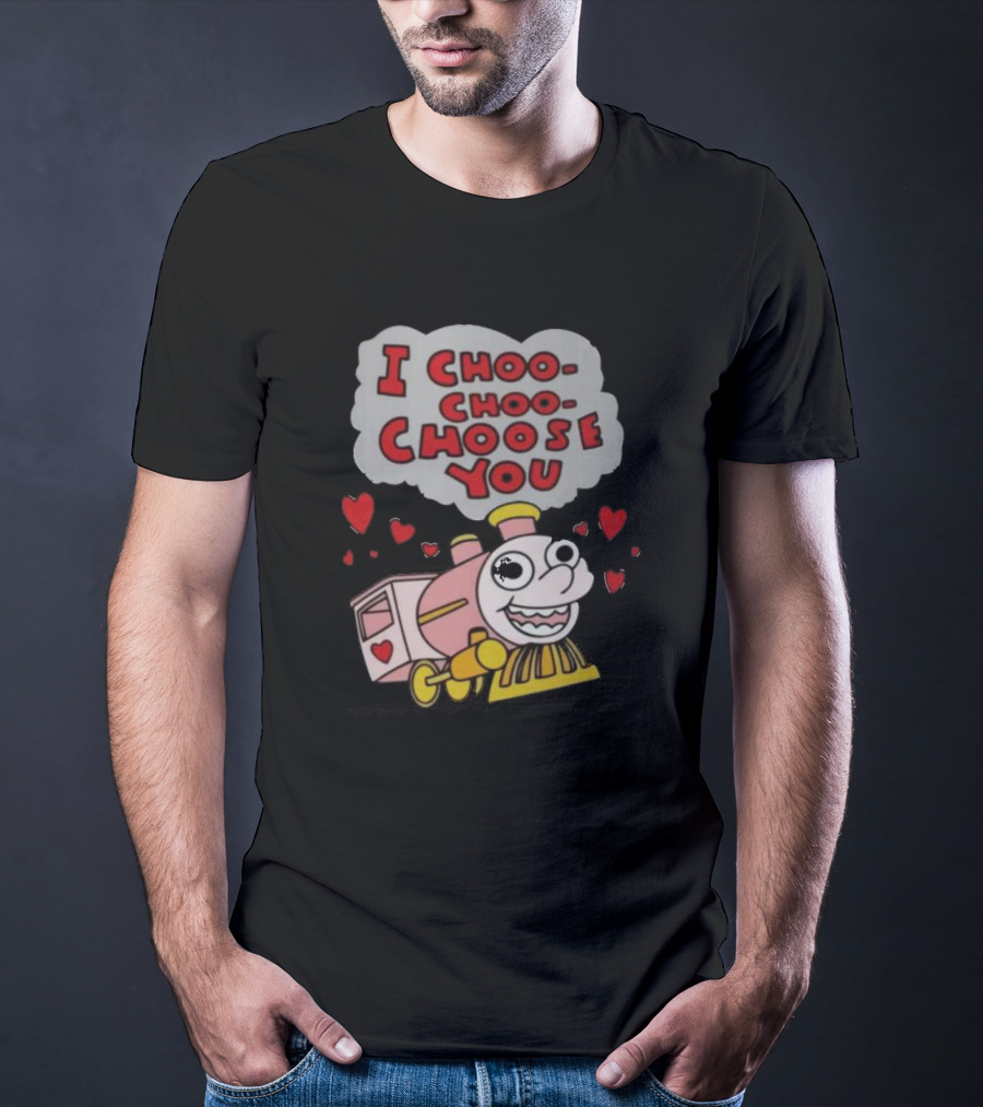 I Choo-Choo-Choose You Cute Train Hearts T-Shirt