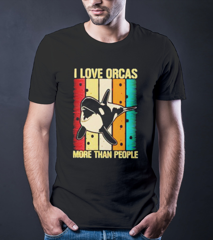 I Love Orcas More Than People Retro Stripes Ocean Mood T-Shirt