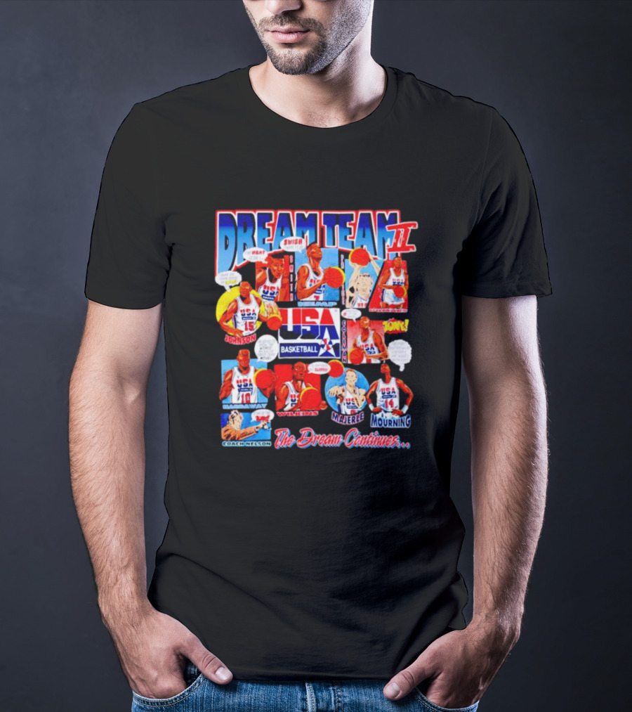 Dream Team II USA Basketball The Dream Continues T-Shirt