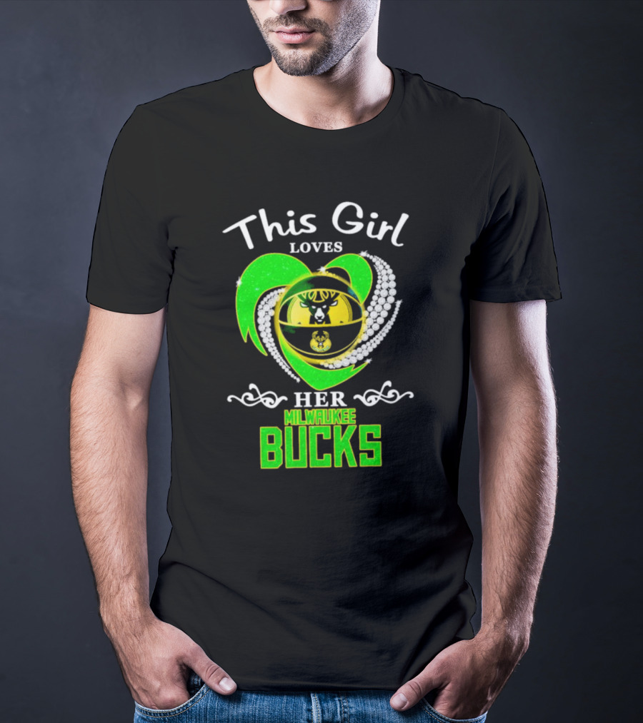 This Girl Loves Her Milwaukee Bucks Heart With Diamonds T-Shirt