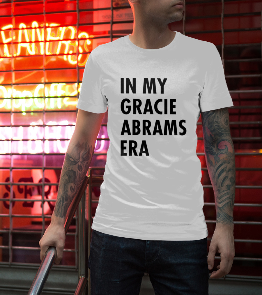 In My Gracie Abrams Era T-Shirt