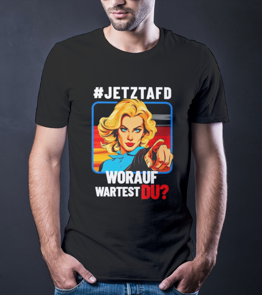 JETZTAFD Worauf Wartest Du? Pop Art Blonde Woman Pointing T-Shirt