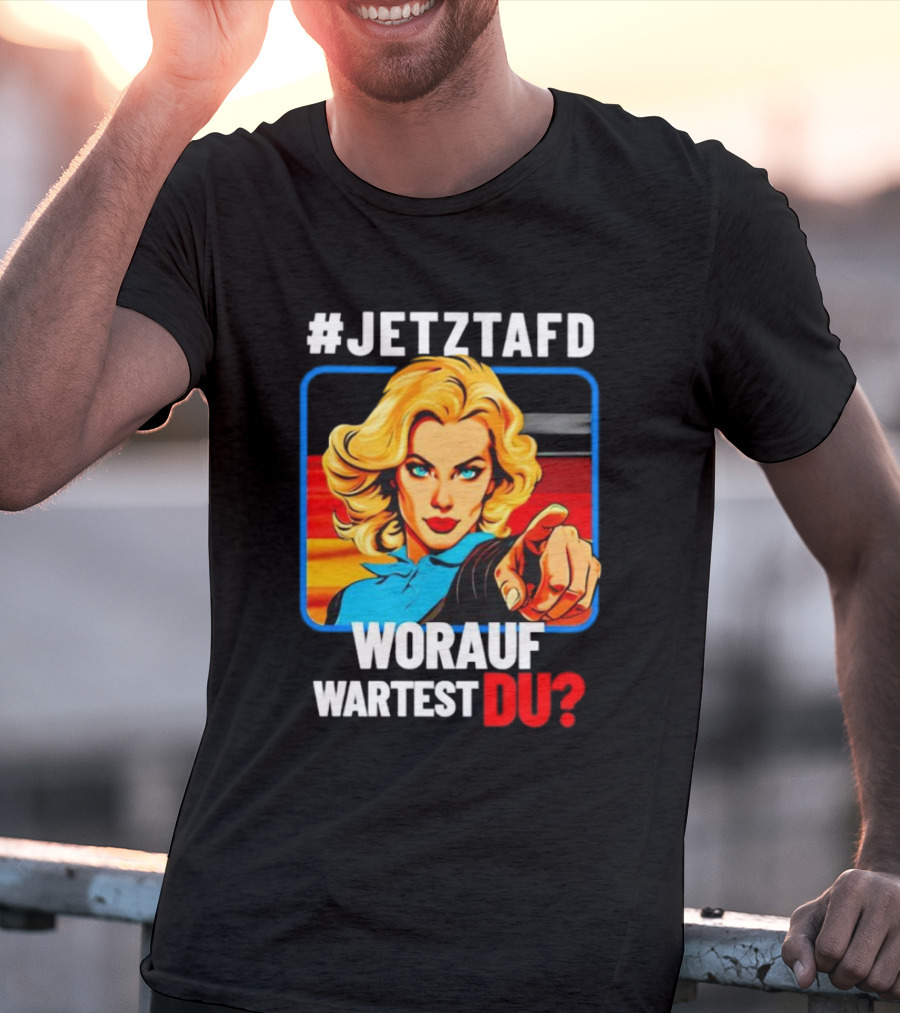 JETZTAFD Worauf Wartest Du? Pop Art Blonde Woman Pointing T-Shirt