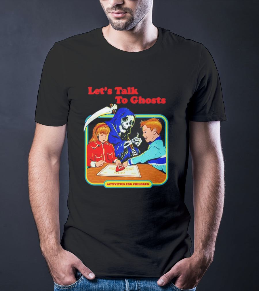 Let’s Talk To Ghosts Activities For Children T-Shirt
