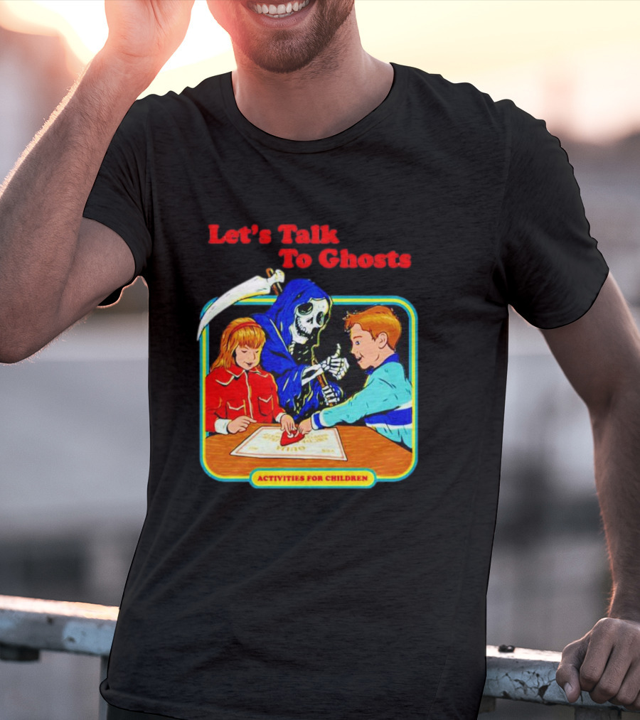 Let’s Talk To Ghosts Activities For Children T-Shirt