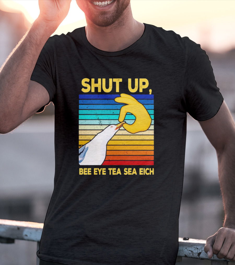SHUT UP BEE EYE TEA SEA EICH Seagull Yellow Hand Rainbow Stripes T-Shirt
