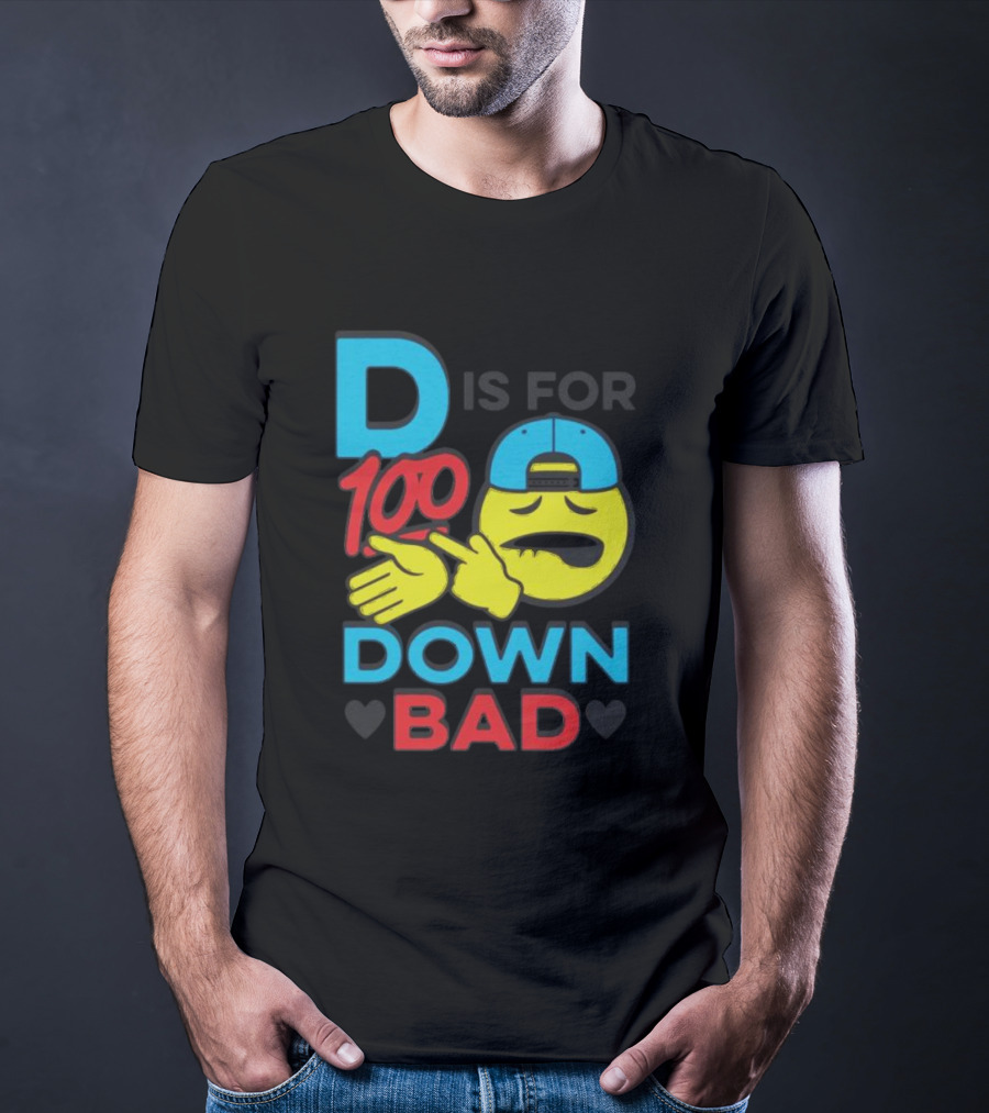 D Is For 100 Emoji Wearing Hat Hands Crossed Down Bad T-Shirt