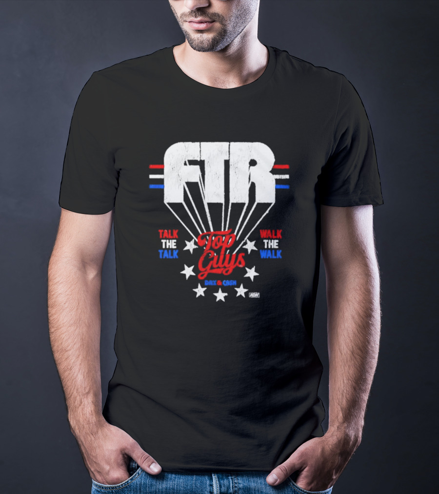FTR Top Guys Talk The Talk Walk The Walk Dax And Cash T-Shirt