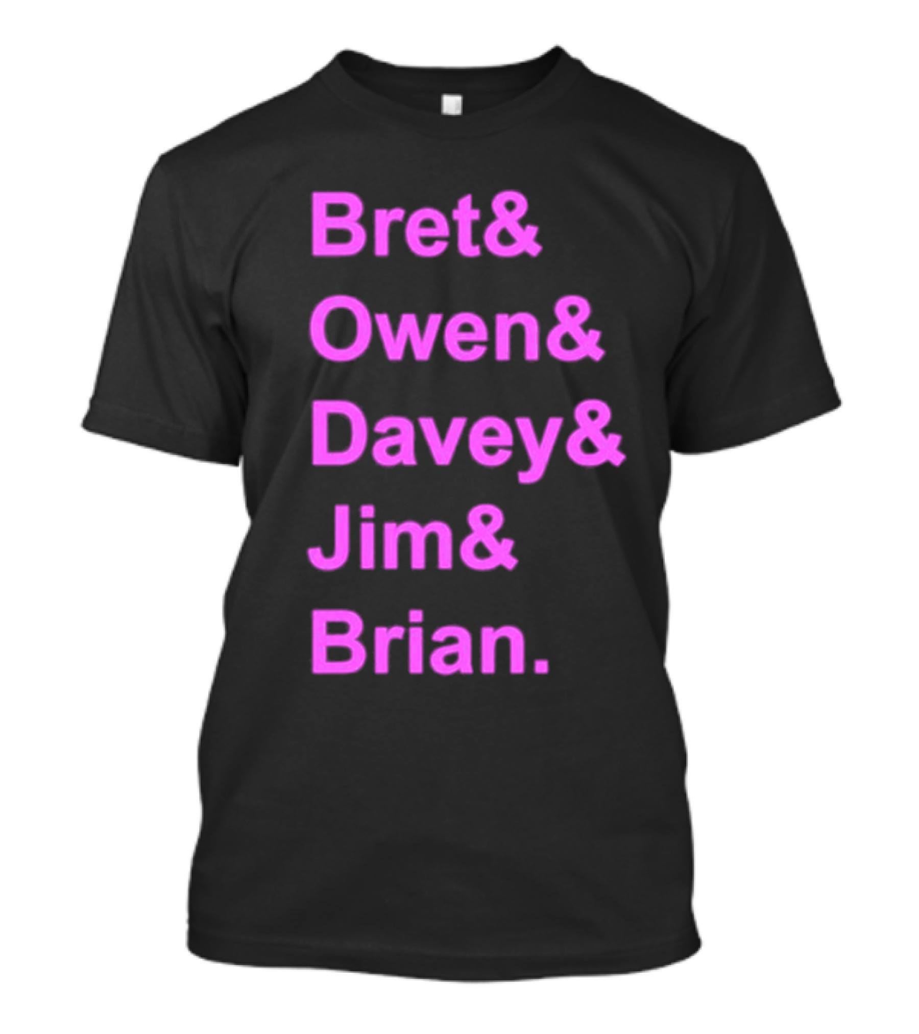 Bret Owen Davey Jim Brian Pink Text List T-Shirt