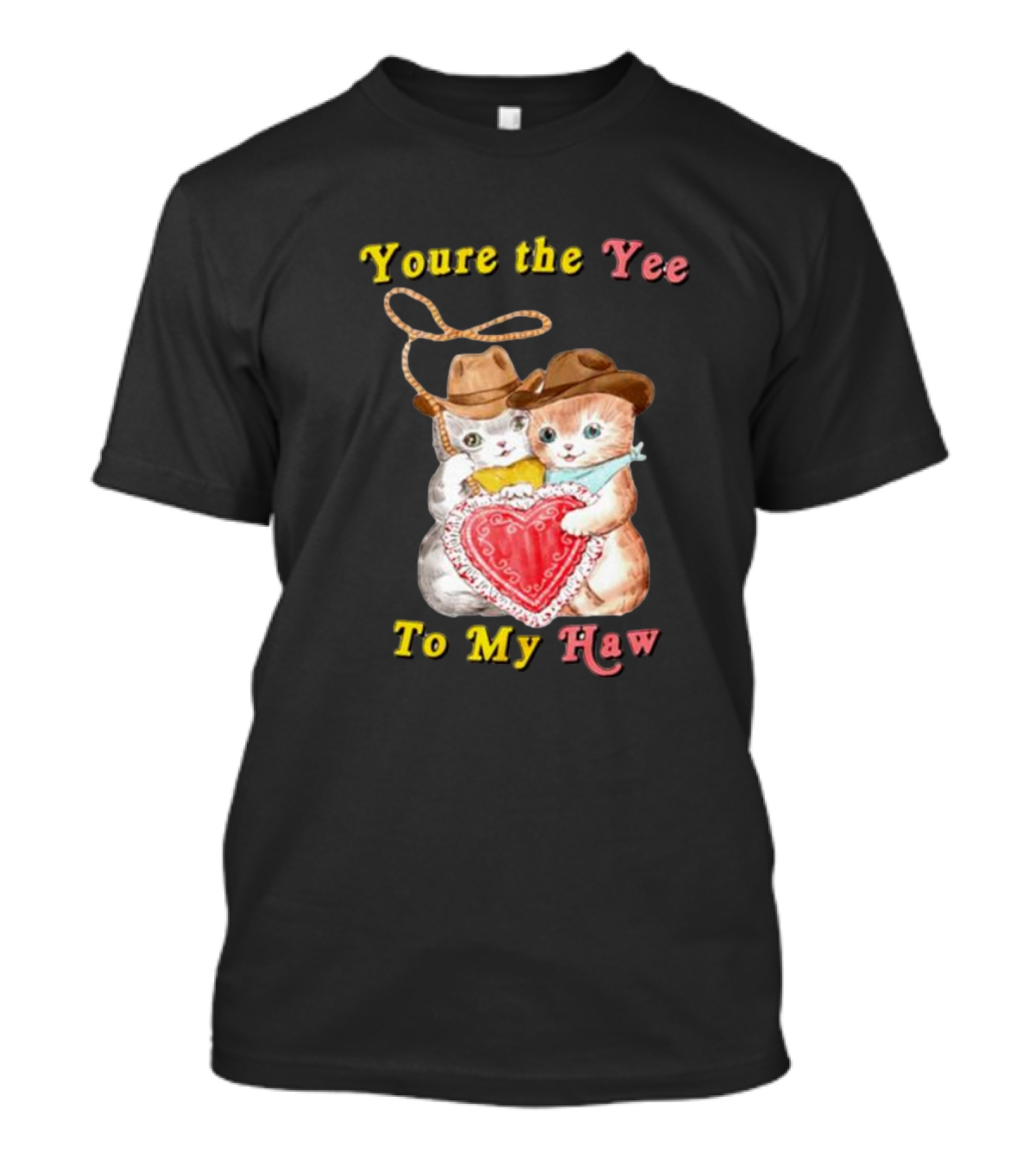 You're The Yee To My Haw Cowboy Cat Couple T-Shirt