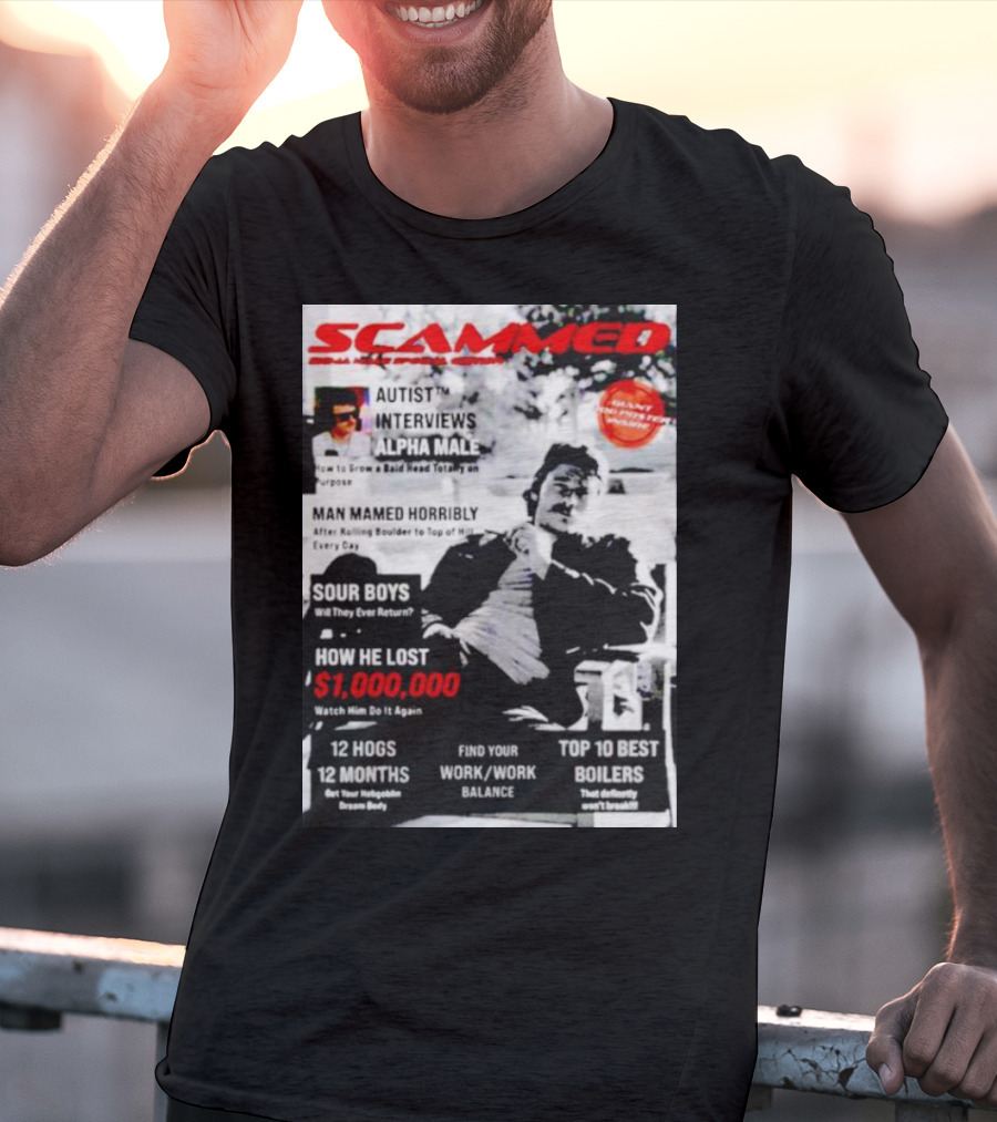 SCAMMED Sour Boys Autist Interviews Alpha Male Magazine Cover T-Shirt