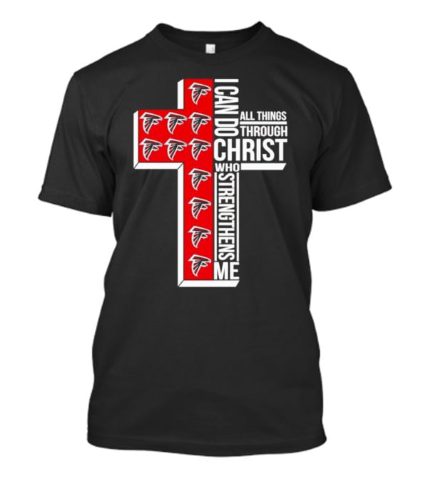 Atlanta Falcons I Can Do All Things Through Christ Who Strengthens Me Cross T-Shirt
