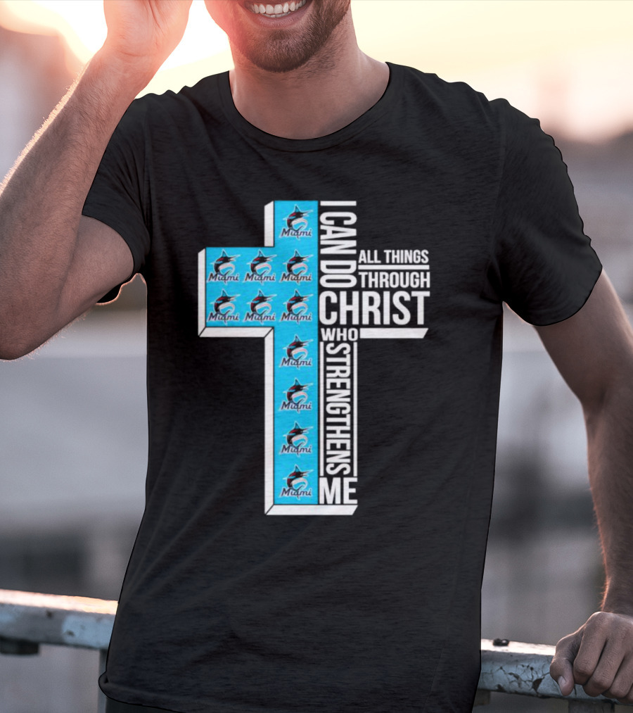 Miami Marlins I Can Do All Things Through Christ Logo Cross T-Shirt