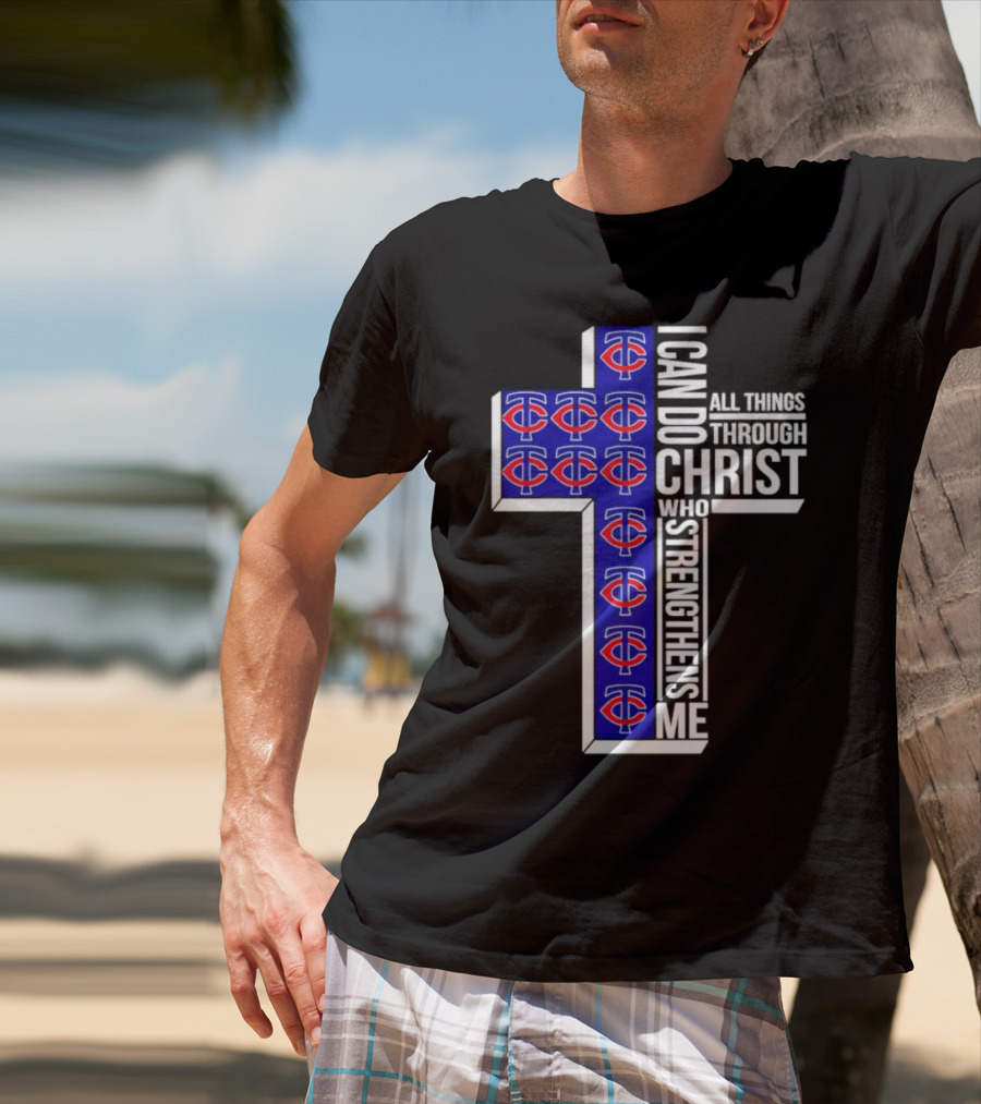 Minnesota Twins I Can Do All Things Through Christ Who Strengthens Me Cross T-Shirt