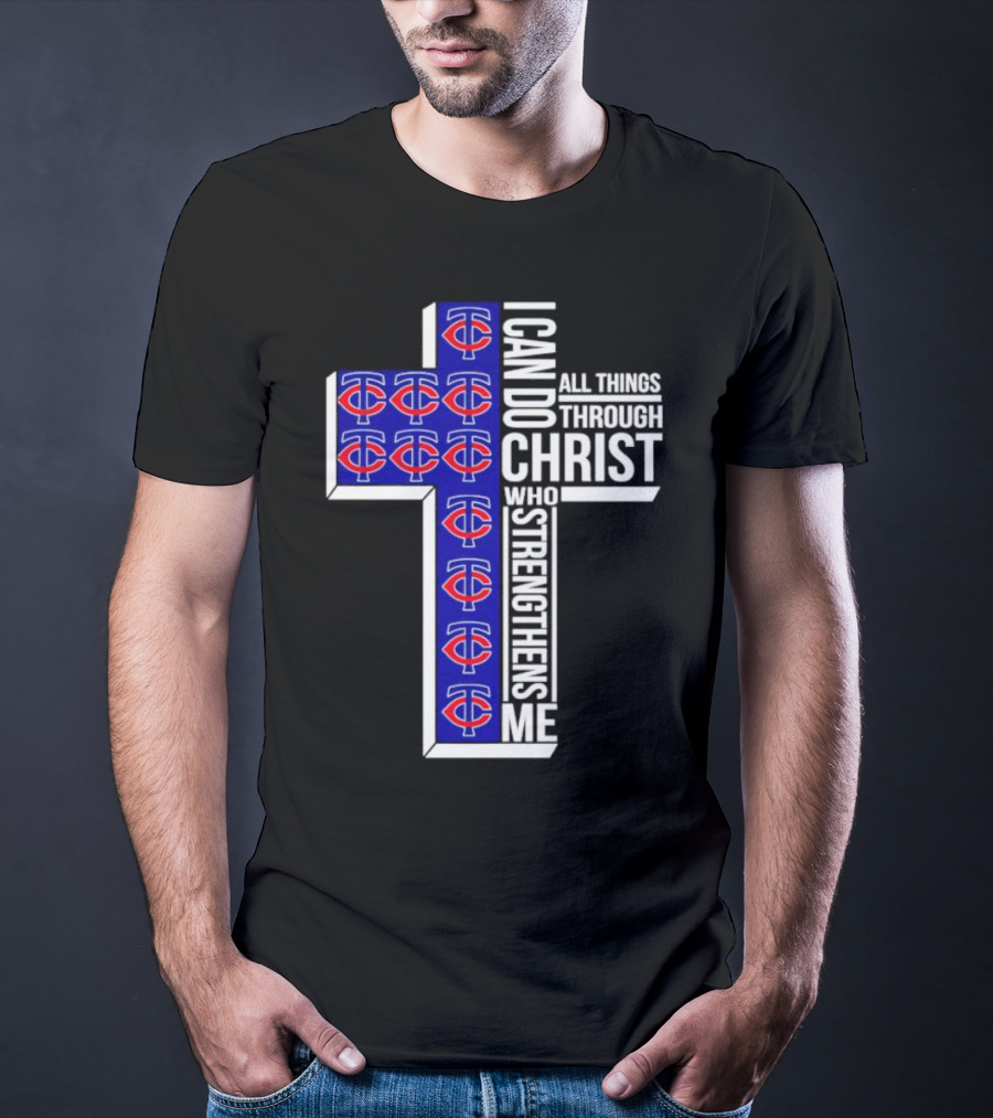 Minnesota Twins I Can Do All Things Through Christ Who Strengthens Me Cross T-Shirt
