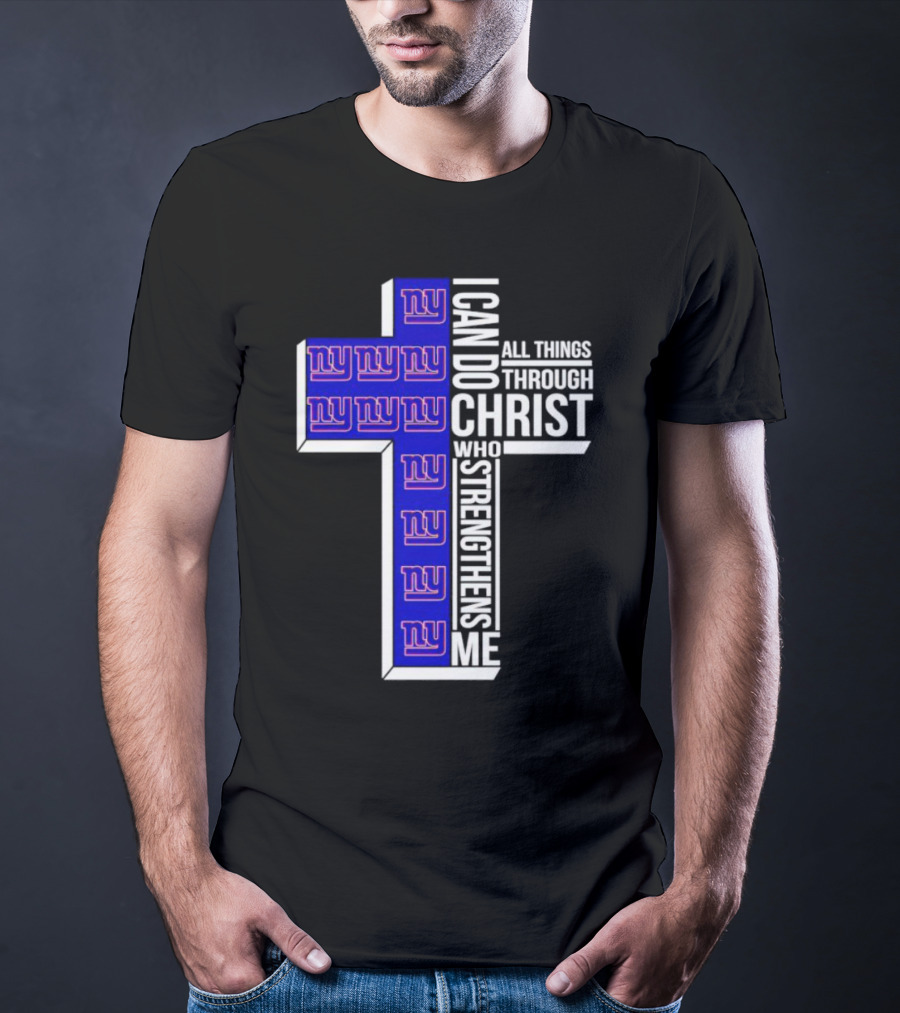 New York Giants I Can Do All Things Through Christ Who Strengthens Me Cross T-Shirt