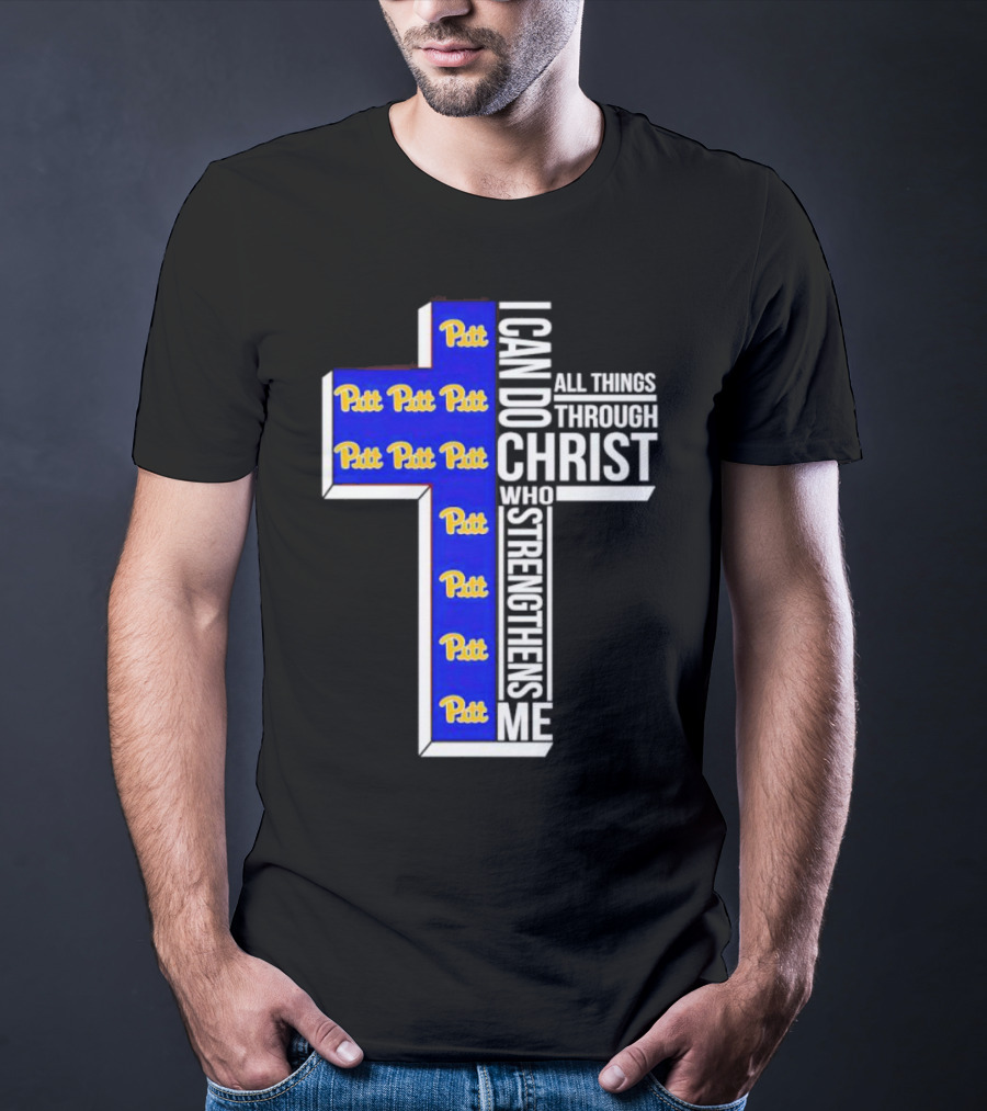 Pitt Panthers I Can Do All Things Through Christ Who Strengthens Me Cross T-Shirt