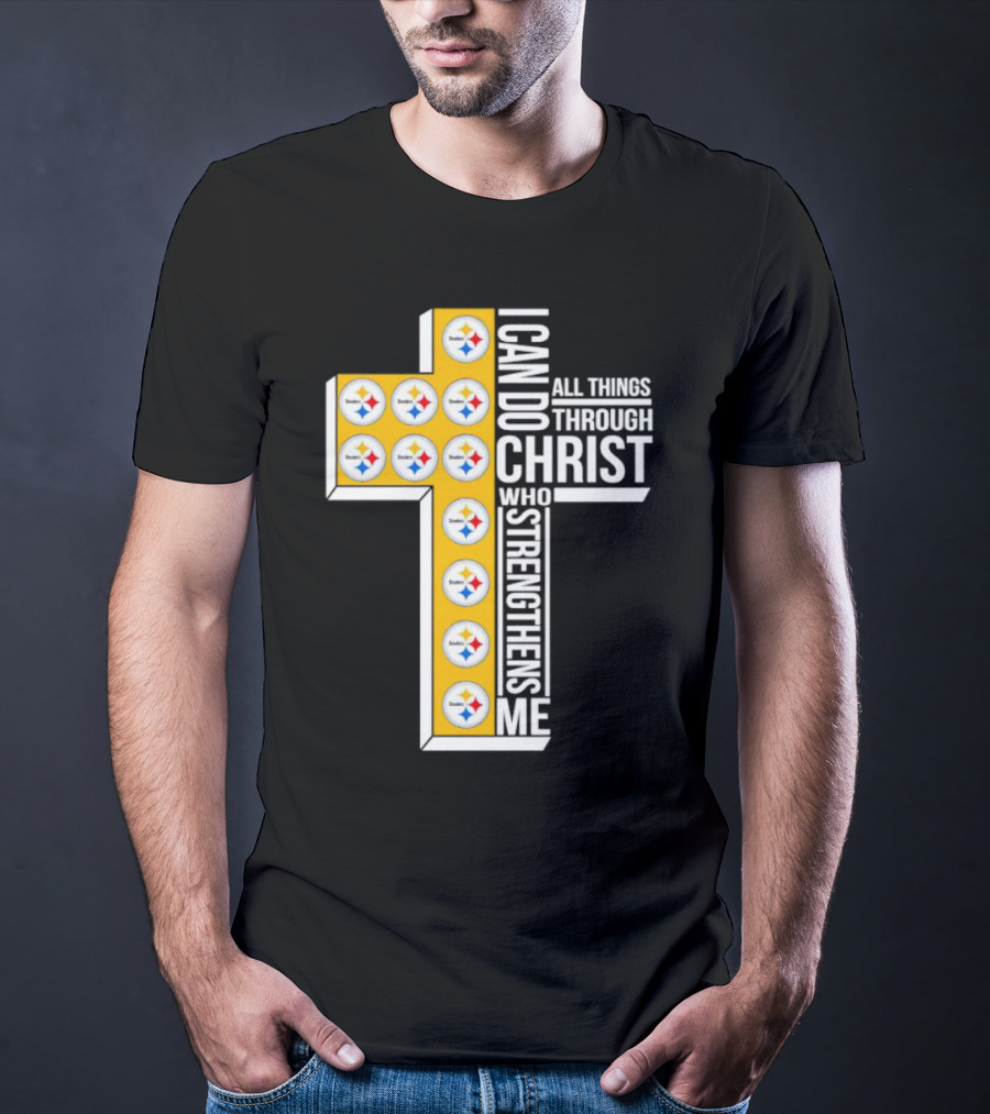 Pittsburgh Steelers I Can Do All Things Through Christ Who Strengthens Me Cross T-Shirt
