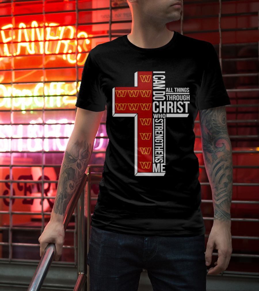 Washington Commanders I Can Do All Things Through Christ Who Strengthens Me Cross T-Shirt