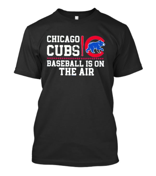 Chicago Cubs Baseball Is On The Air Blue Bear Emblem T-Shirt