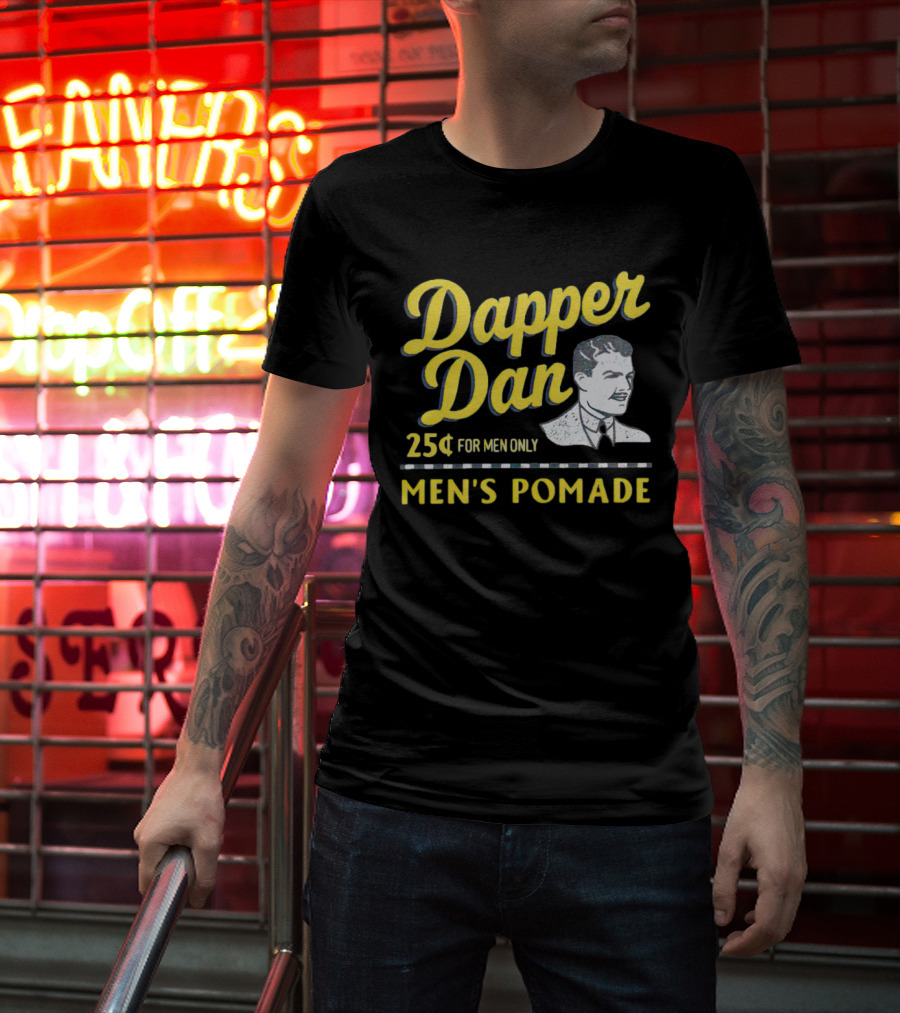 Dapper Dan 25¢ For Men Only Men's Pomade T-Shirt