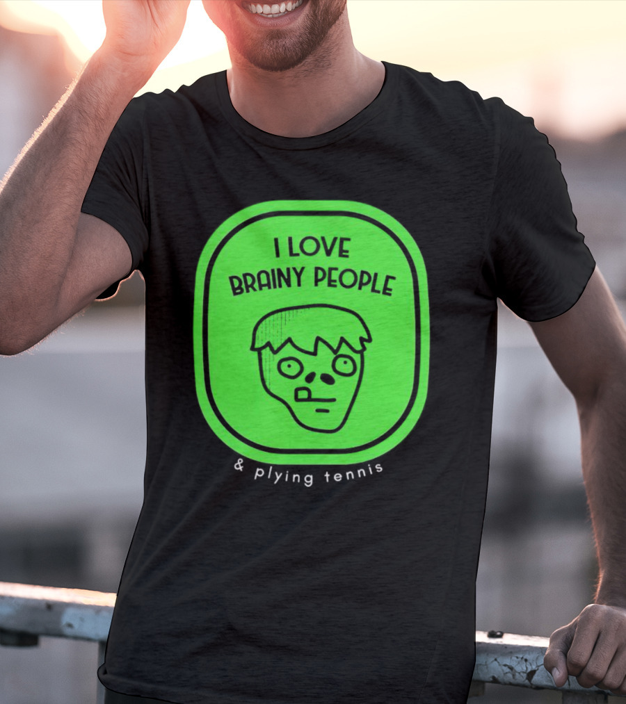 I Love Brainy People And Playing Tennis With Zombie Face T-Shirt