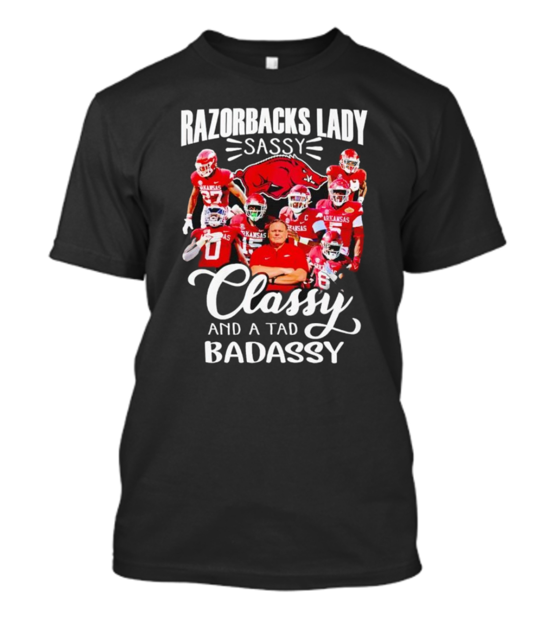 Razorbacks Lady Sassy Classy And A Tad Badass Arkansas Football T-Shirt