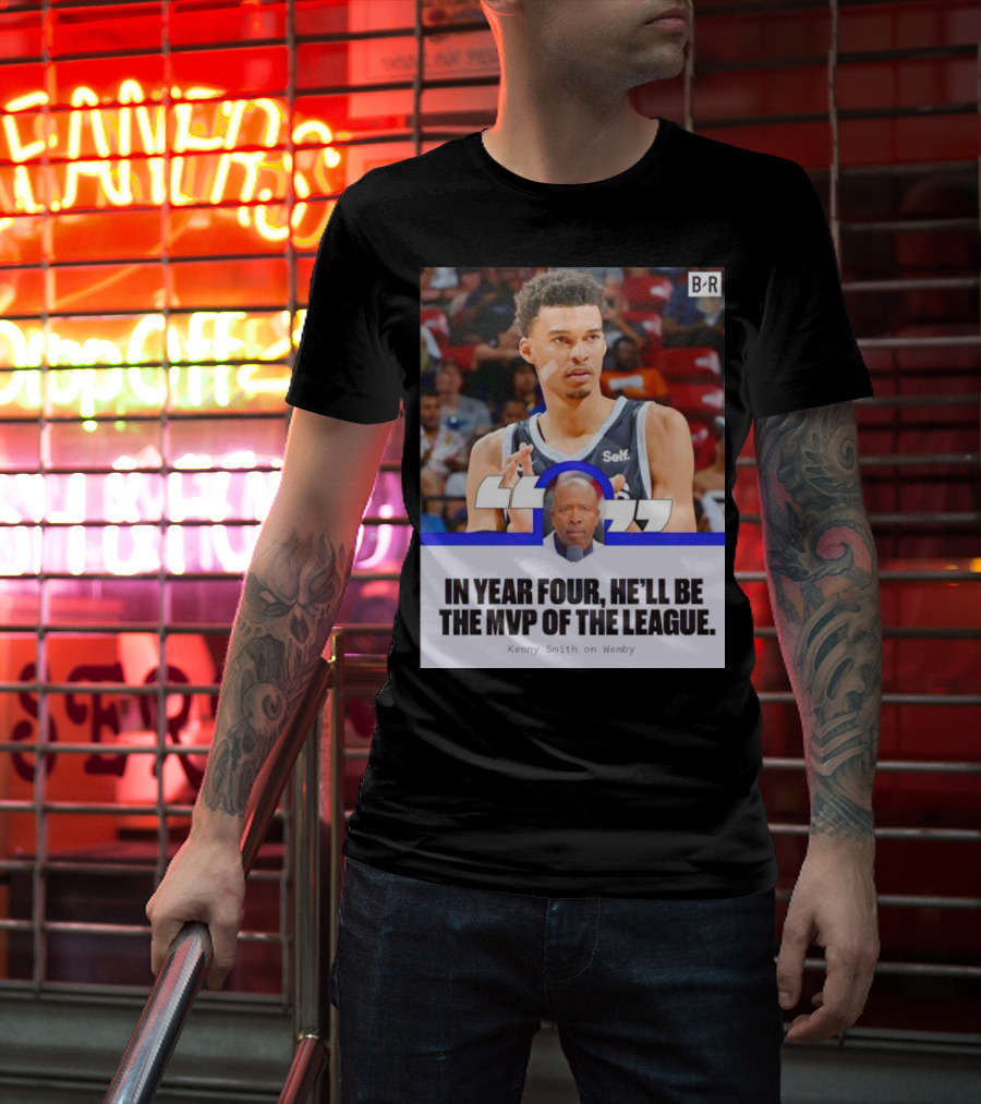 Kenny Smith On Wemby In Year Four He’ll Be The MVP Of The League T-Shirt