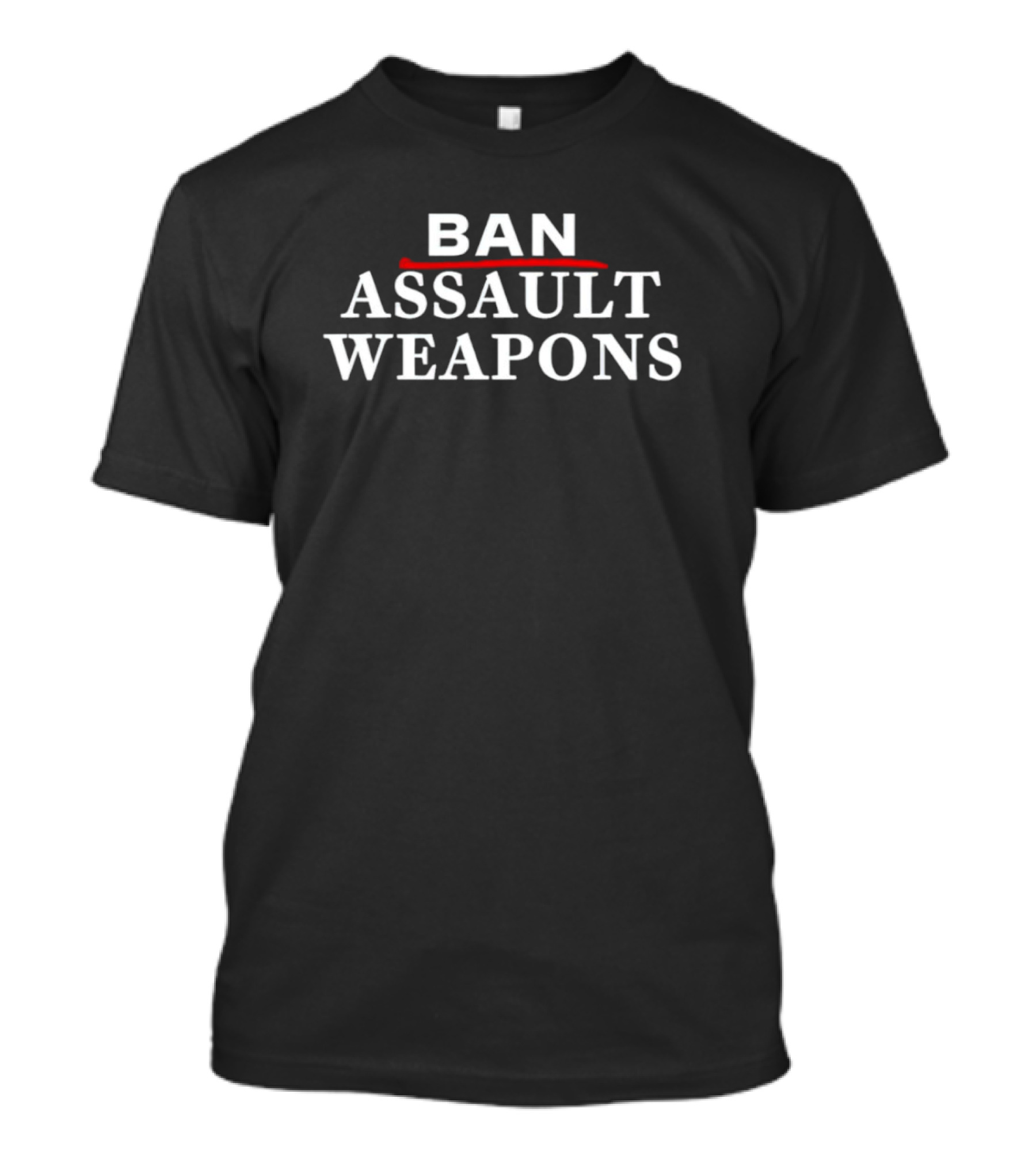 Ban Assault Weapons T-Shirt