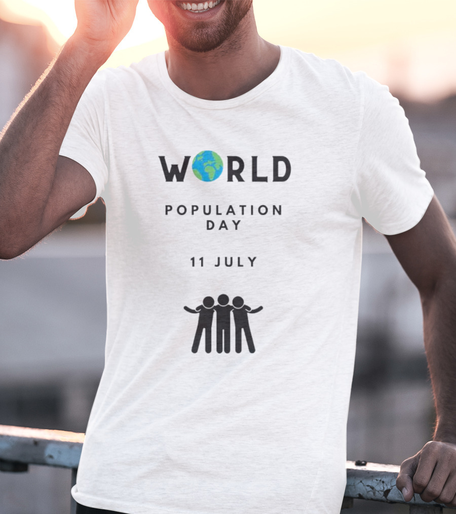 World Population Day 11 July Earth And Unity T-Shirt