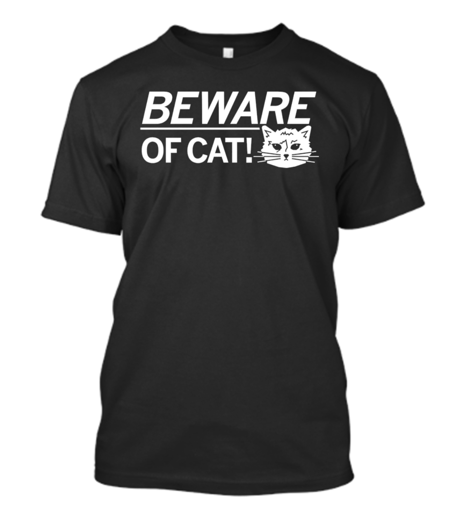 BEWARE OF CAT T-Shirt