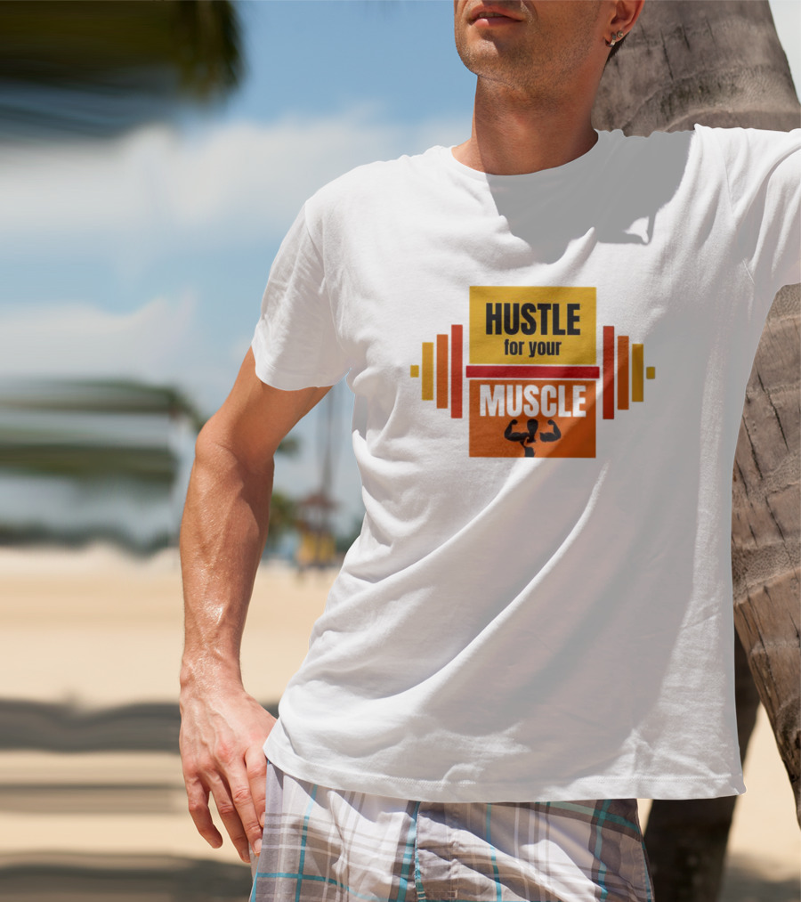 Hustle For Your Muscle With Dumbbell T-Shirt