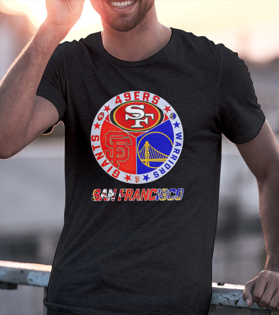 San Francisco 49ers Giants Warriors T-Shirt