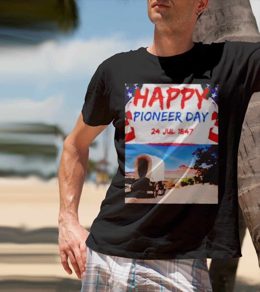 Happy Pioneer Day 24 Jul 1847 Covered Wagon Desert Scene T-Shirt