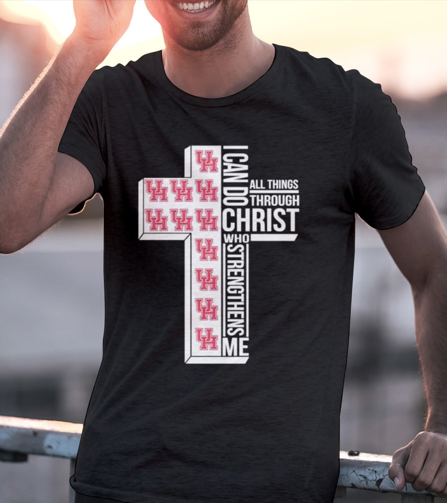 Houston Cougars UH I Can Do All Things Through Christ Who Strengthens Me T-Shirt