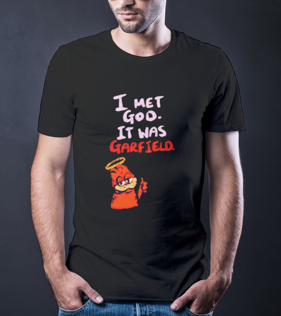I Met God It Was Garfield Angelic Garfield Image T-Shirt